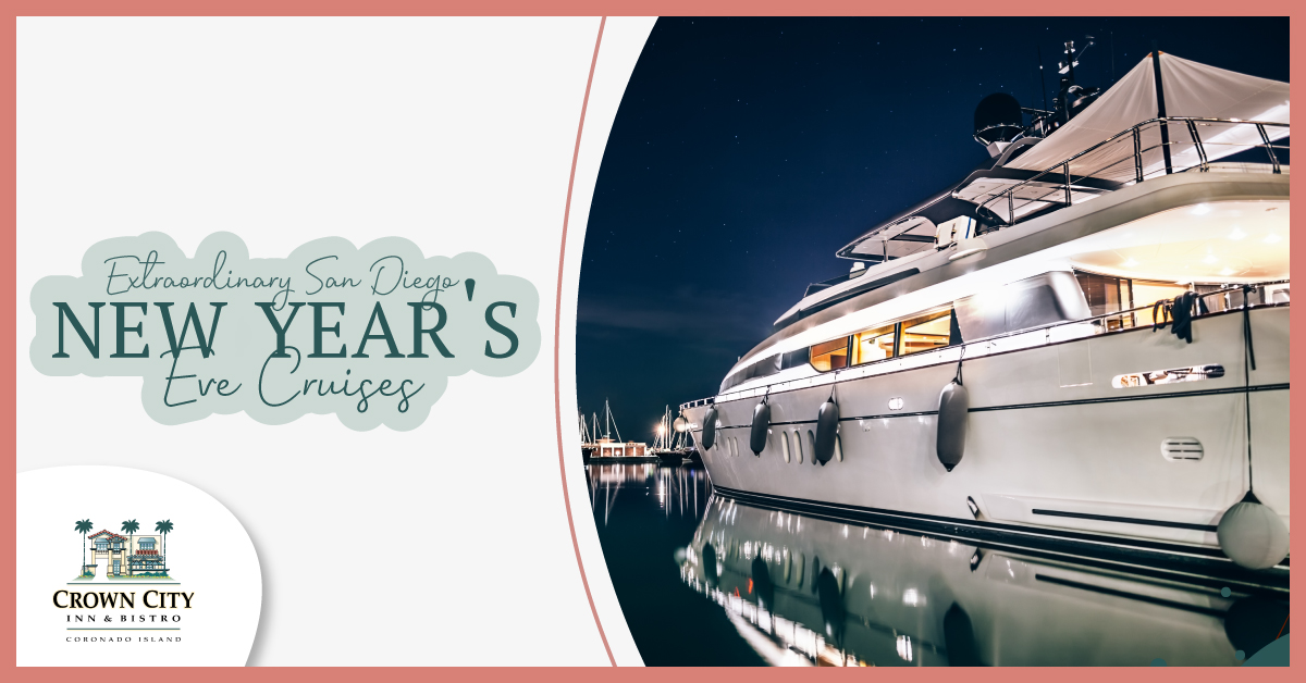Extraordinary San Diego New Year's Eve Cruises Crown City Inn & Bistro